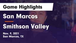 San Marcos  vs Smithson Valley  Game Highlights - Nov. 9, 2021