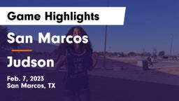 San Marcos  vs Judson  Game Highlights - Feb. 7, 2023