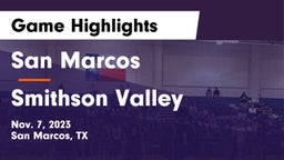 San Marcos  vs Smithson Valley  Game Highlights - Nov. 7, 2023