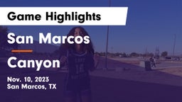 San Marcos  vs Canyon  Game Highlights - Nov. 10, 2023