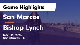 San Marcos  vs Bishop Lynch  Game Highlights - Nov. 16, 2023