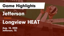 Jefferson  vs Longview HEAT Game Highlights - Aug. 18, 2020