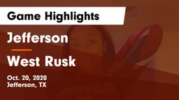 Jefferson  vs West Rusk  Game Highlights - Oct. 20, 2020