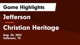 Jefferson  vs Christian Heritage Game Highlights - Aug. 25, 2022