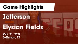 Jefferson  vs Elysian Fields  Game Highlights - Oct. 21, 2022