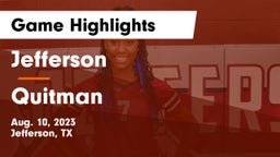 Jefferson  vs Quitman  Game Highlights - Aug. 10, 2023