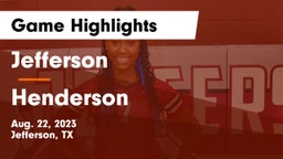 Jefferson  vs Henderson  Game Highlights - Aug. 22, 2023