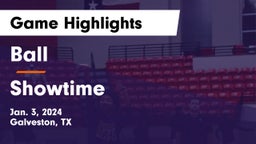 Ball  vs Showtime Game Highlights - Jan. 3, 2024
