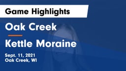 Oak Creek  vs Kettle Moraine Game Highlights - Sept. 11, 2021