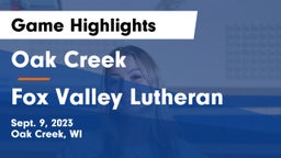 Oak Creek  vs Fox Valley Lutheran Game Highlights - Sept. 9, 2023