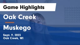 Oak Creek  vs Muskego Game Highlights - Sept. 9, 2023