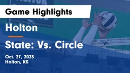 Holton  vs State: Vs. Circle Game Highlights - Oct. 27, 2023
