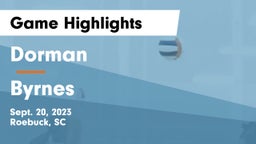 Dorman  vs Byrnes  Game Highlights - Sept. 20, 2023