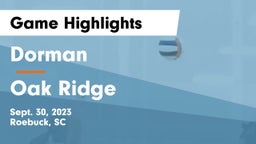 Dorman  vs Oak Ridge  Game Highlights - Sept. 30, 2023