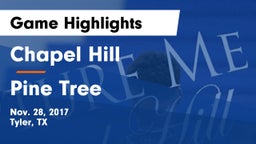 Chapel Hill  vs Pine Tree  Game Highlights - Nov. 28, 2017