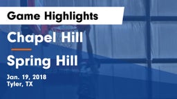 Chapel Hill  vs Spring Hill  Game Highlights - Jan. 19, 2018