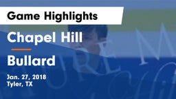 Chapel Hill  vs Bullard  Game Highlights - Jan. 27, 2018