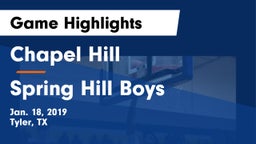 Chapel Hill  vs Spring Hill  Boys Game Highlights - Jan. 18, 2019
