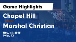 Chapel Hill  vs Marshal Christian Game Highlights - Nov. 16, 2019