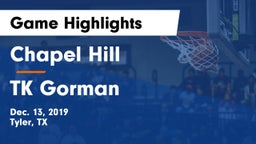 Chapel Hill  vs TK Gorman Game Highlights - Dec. 13, 2019