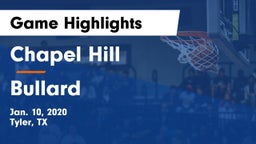 Chapel Hill  vs Bullard  Game Highlights - Jan. 10, 2020