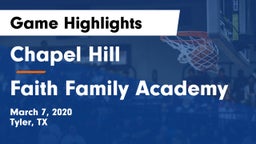 Chapel Hill  vs Faith Family Academy Game Highlights - March 7, 2020