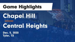 Chapel Hill  vs Central Heights  Game Highlights - Dec. 5, 2020