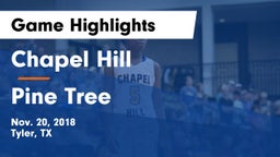Chapel Hill  vs Pine Tree  Game Highlights - Nov. 20, 2018