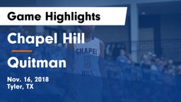 Chapel Hill  vs Quitman  Game Highlights - Nov. 16, 2018