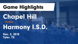 Chapel Hill  vs Harmony I.S.D. Game Highlights - Dec. 3, 2018