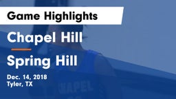 Chapel Hill  vs Spring Hill  Game Highlights - Dec. 14, 2018