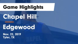 Chapel Hill  vs Edgewood  Game Highlights - Nov. 22, 2019
