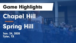 Chapel Hill  vs Spring Hill  Game Highlights - Jan. 24, 2020