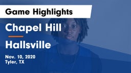 Chapel Hill  vs Hallsville  Game Highlights - Nov. 10, 2020