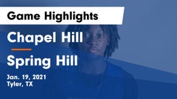 Chapel Hill  vs Spring Hill  Game Highlights - Jan. 19, 2021