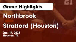 Northbrook  vs Stratford  (Houston) Game Highlights - Jan. 14, 2022