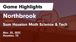 Northbrook  vs Sam Houston Math Science & Tech  Game Highlights - Nov. 25, 2023