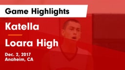 Katella  vs Loara High Game Highlights - Dec. 2, 2017