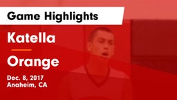 Katella  vs Orange  Game Highlights - Dec. 8, 2017