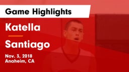 Katella  vs Santiago  Game Highlights - Nov. 3, 2018