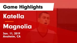 Katella  vs Magnolia  Game Highlights - Jan. 11, 2019