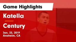 Katella  vs Century  Game Highlights - Jan. 23, 2019