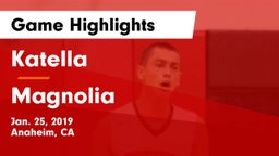 Katella  vs Magnolia  Game Highlights - Jan. 25, 2019