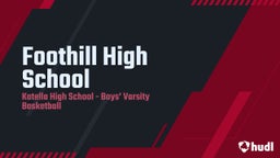 Katella basketball highlights Foothill High School