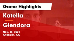 Katella  vs Glendora  Game Highlights - Nov. 15, 2021