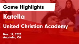 Katella  vs United Christian Academy Game Highlights - Nov. 17, 2023