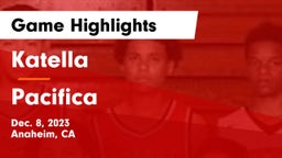 Katella  vs Pacifica  Game Highlights - Dec. 8, 2023