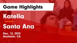 Katella  vs Santa Ana  Game Highlights - Dec. 12, 2023
