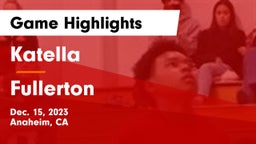 Katella  vs Fullerton  Game Highlights - Dec. 15, 2023