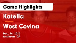 Katella  vs West Covina  Game Highlights - Dec. 26, 2023